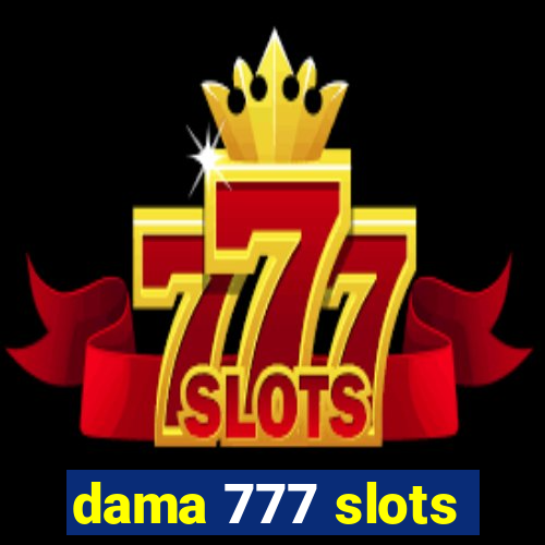 dama 777 slots